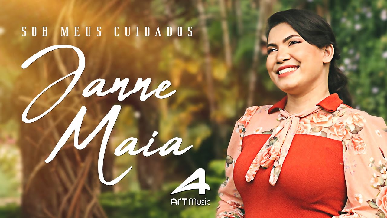 Janne Maia - Sob meus Cuidados (Clipe Oficial)