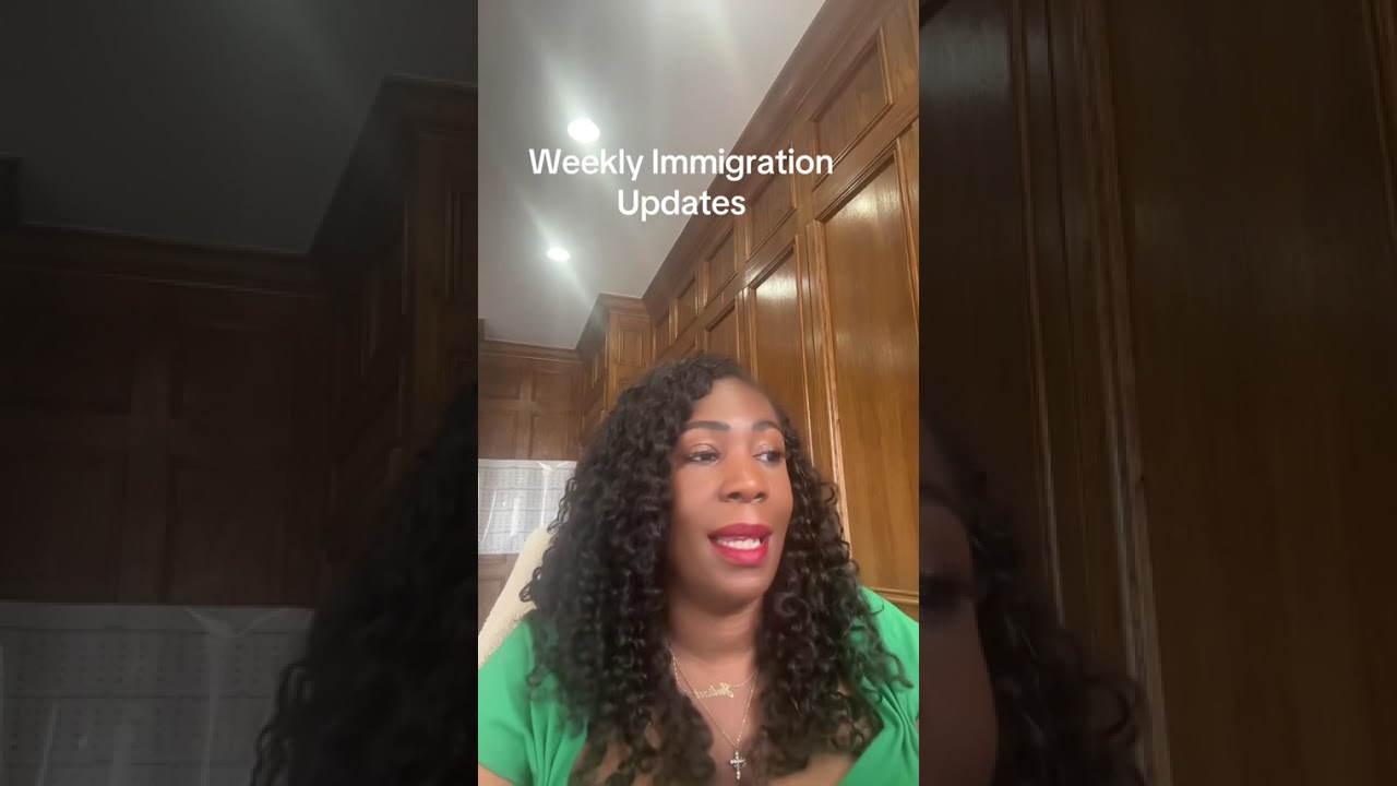 Weekly immigration updates