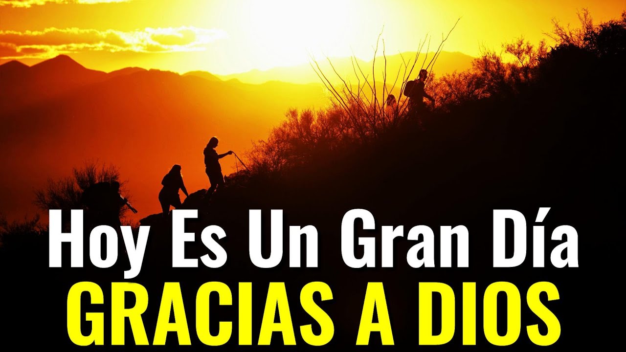 GRACIAS A DIOS ¦ Oración De Hoy