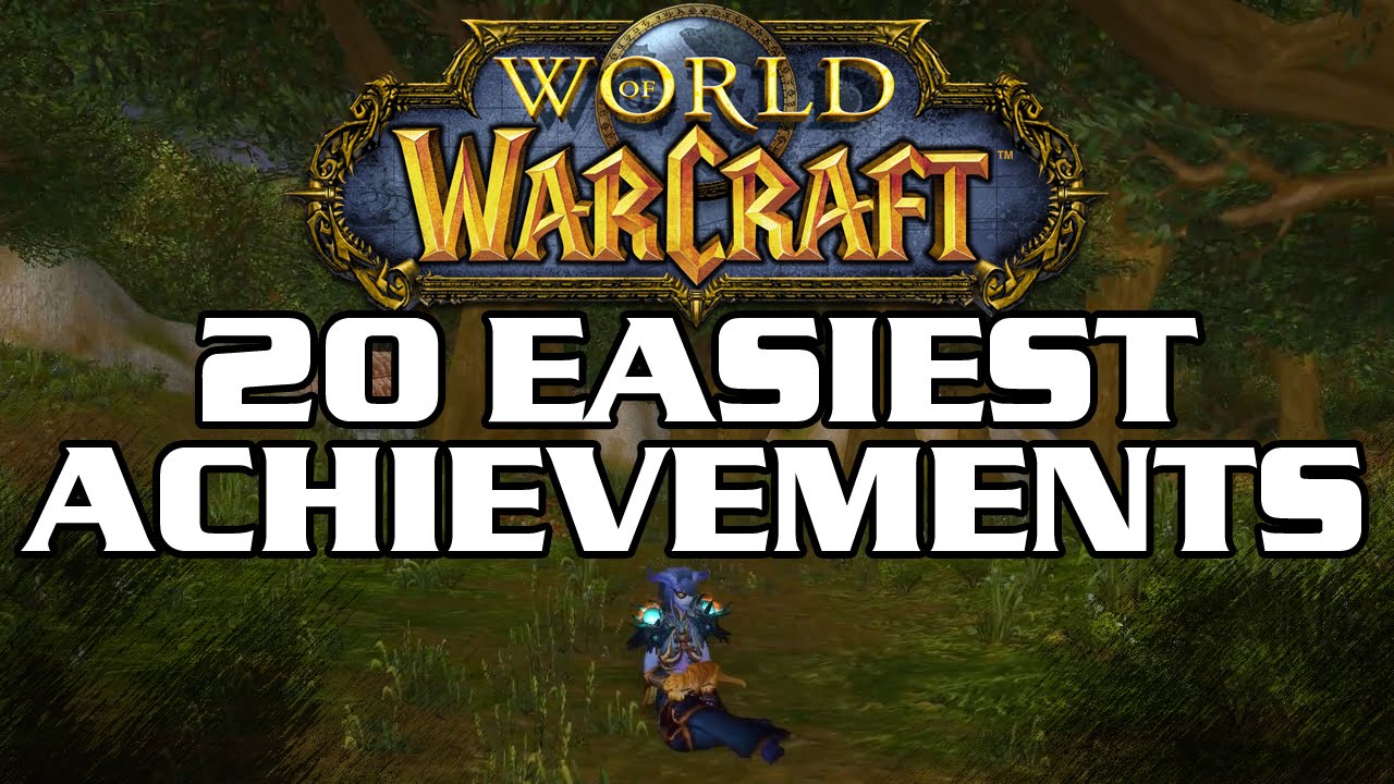 WoW: The 20 Easiest Achievements