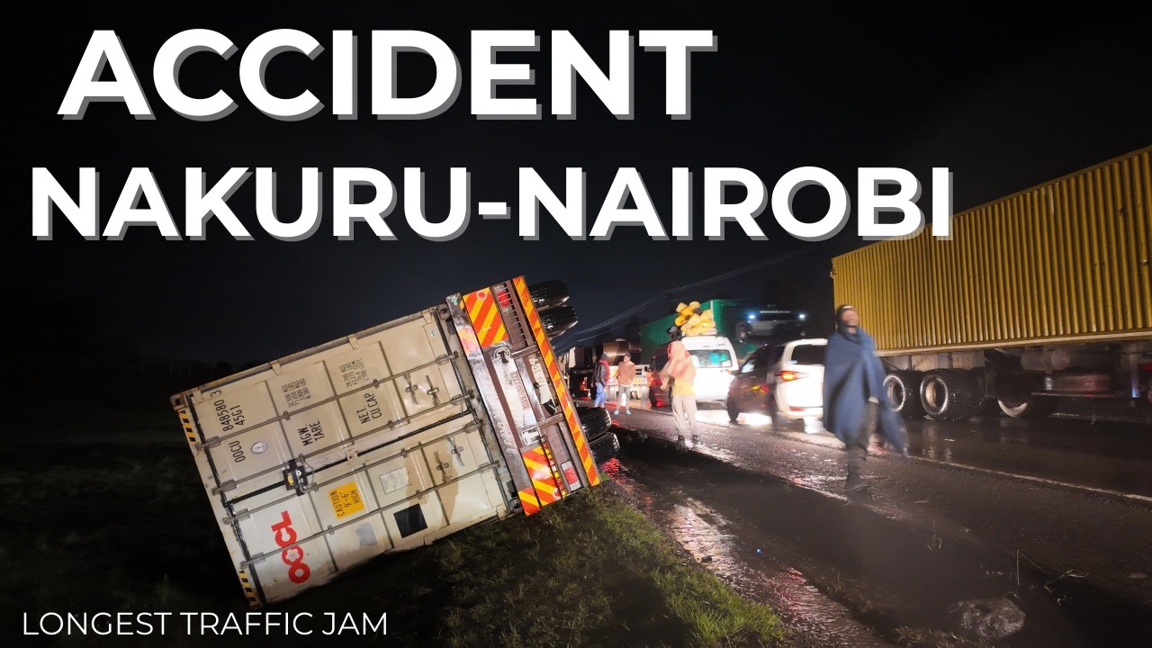 Terrible ACCIDENT ||Longest Traffic Jam Ever on the Nakuru–Nairobi Highway After Crash