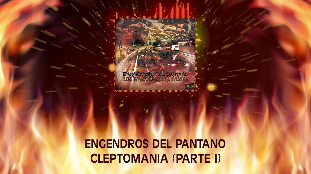 Engendros Del Pantano - Cleptomania (Parte I) (Audio)