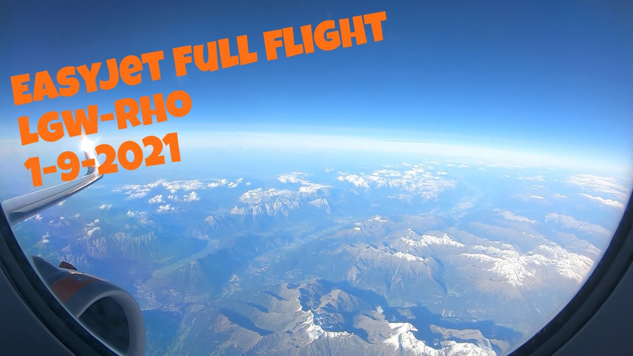 EasyJet flight EZY8793 Gatwick to Rhodes full flight 1-9-21. No mid roll adverts