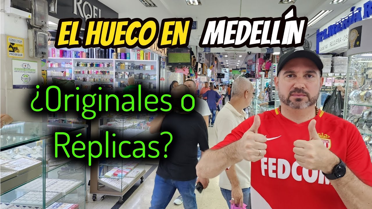El HUECO de MEDELLÍN: ¿Son los productos realmente originales?