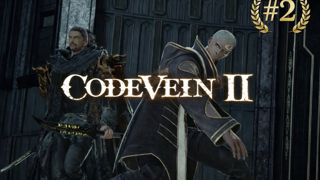 Code Vein II #2 I got your back Noah my boi