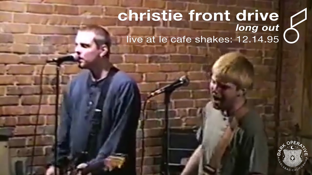 CHRISTIE FRONT DRIVE “Long Out” Live at Le Cafe Shakes 12/14/1995