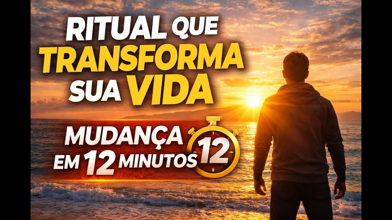 Mude Sua Vida em 12 Minutos (Comece Hoje)