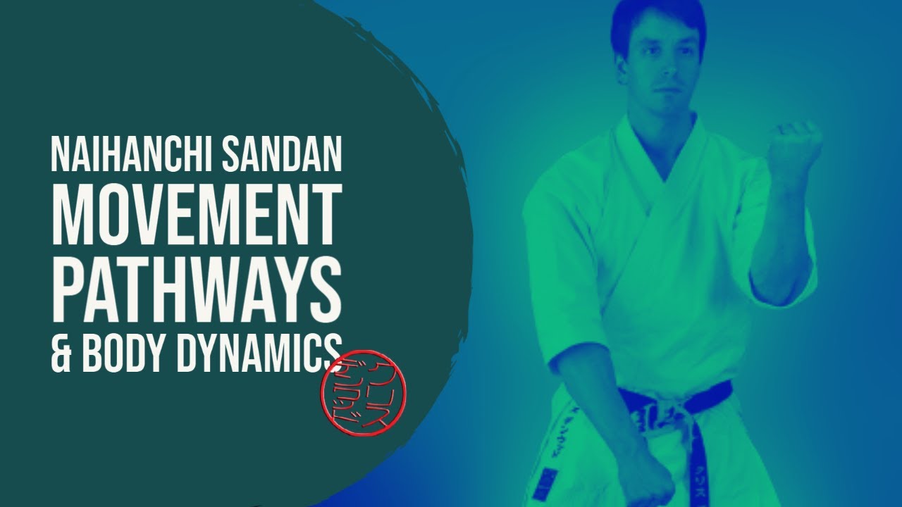 Naihanchi Sandan Dynamics