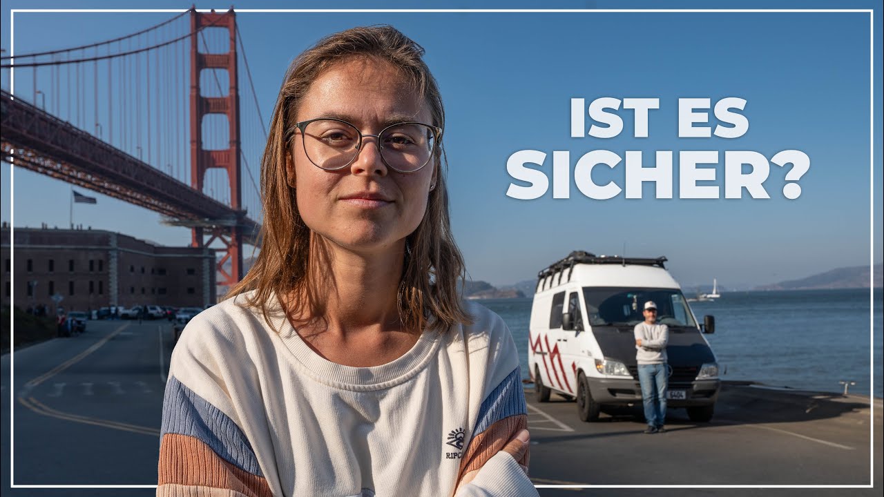 FASZINIERENDES SAN FRANCISCO | Tourismus & Sicherheit in der Metropole | Van Life USA | #109