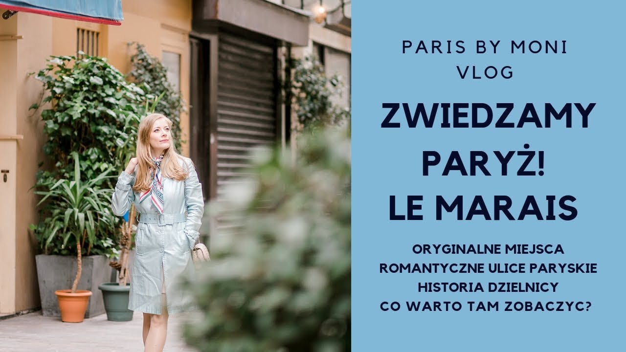 Co warto zobaczyć w Paryżu? Zwiedzaj ze mną Le Marais