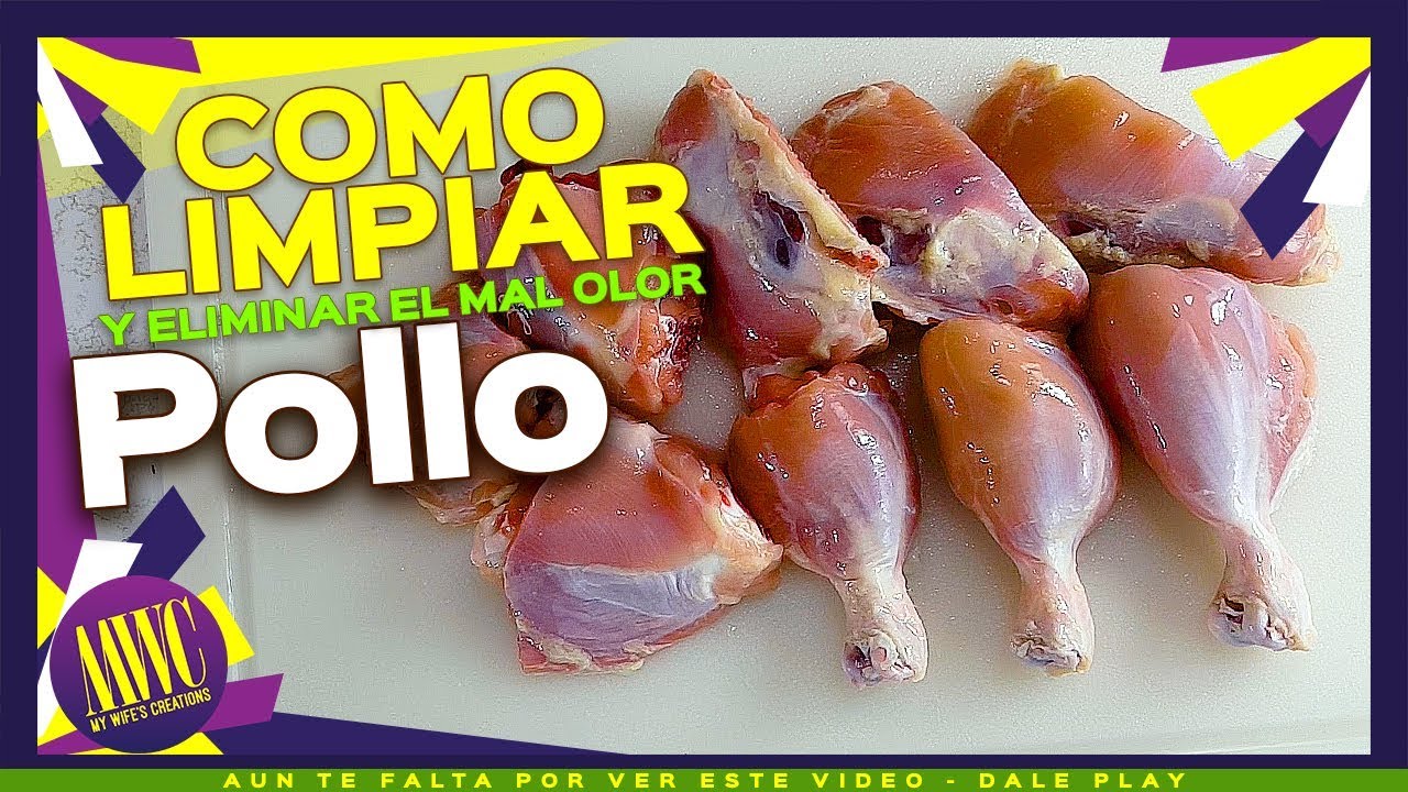 Como limpiar muslos de pollo y eliminar mal olor y mal sabor