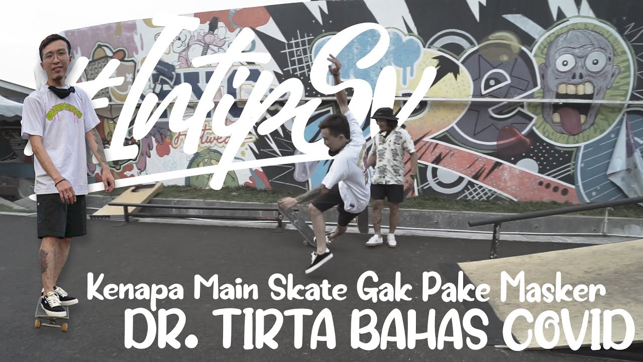 DR.TIRTA COBAIN MAIN SKATEBOARD PAKE MASKER #INTIPSV