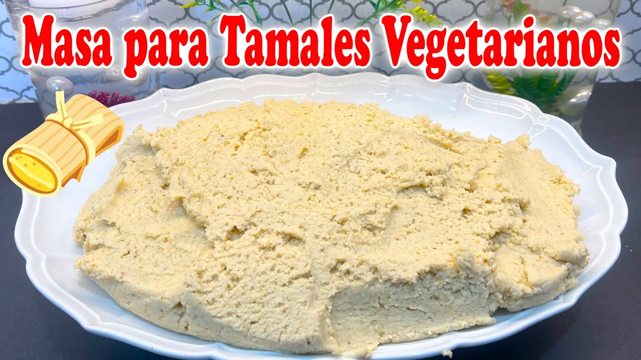 Cómo Hacer Masa para Tamales Vegetarianos 🫔 | Receta Saludable y Casera