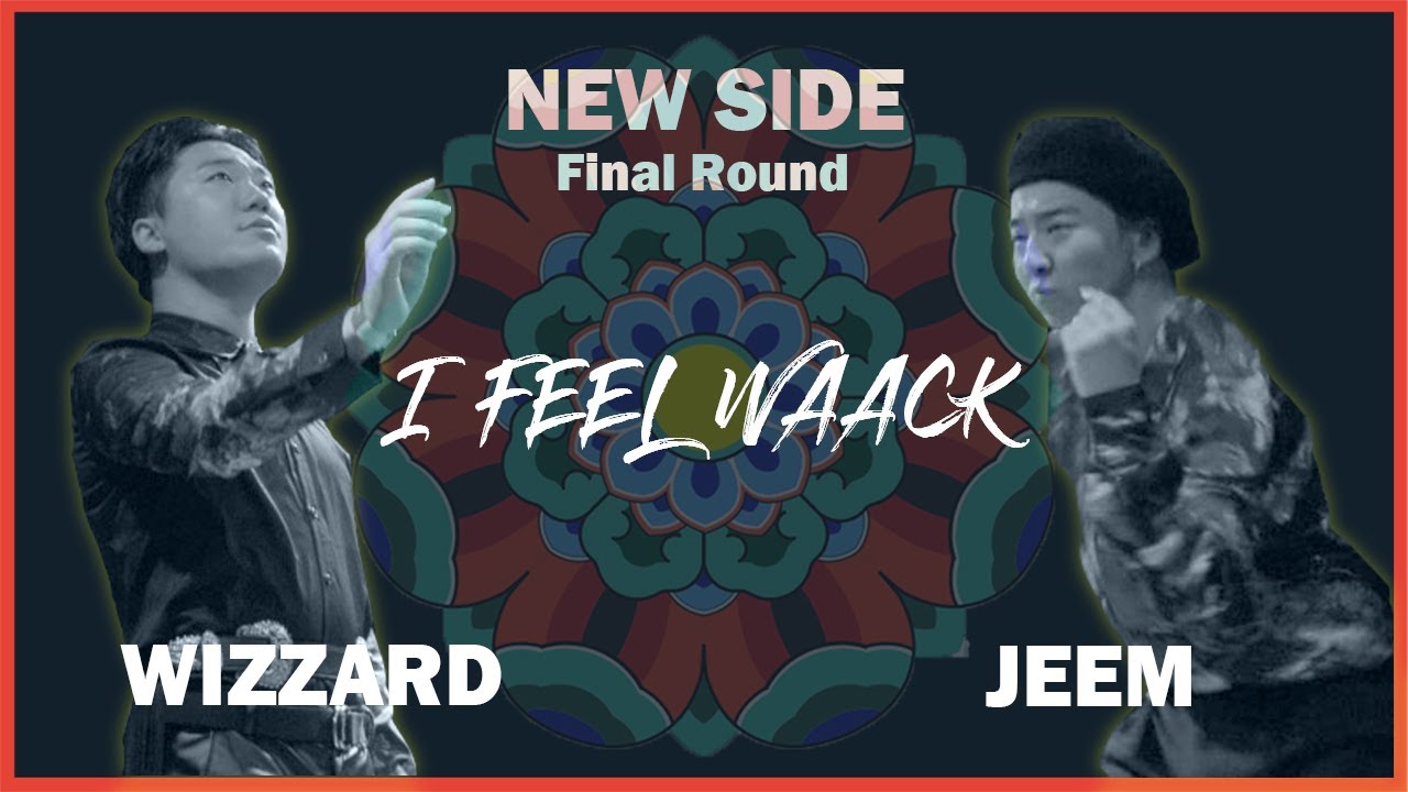 WIZZARD vs JEEM | NEW SIDE - Final | 2019 l FEEL WAACK VOL.1