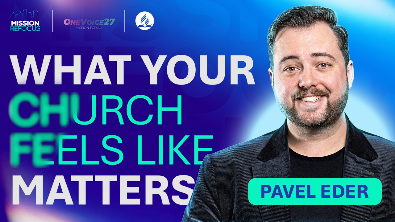 Mission Refocus Conference: What Your Church Feels Like Matters | Pavel Eder
