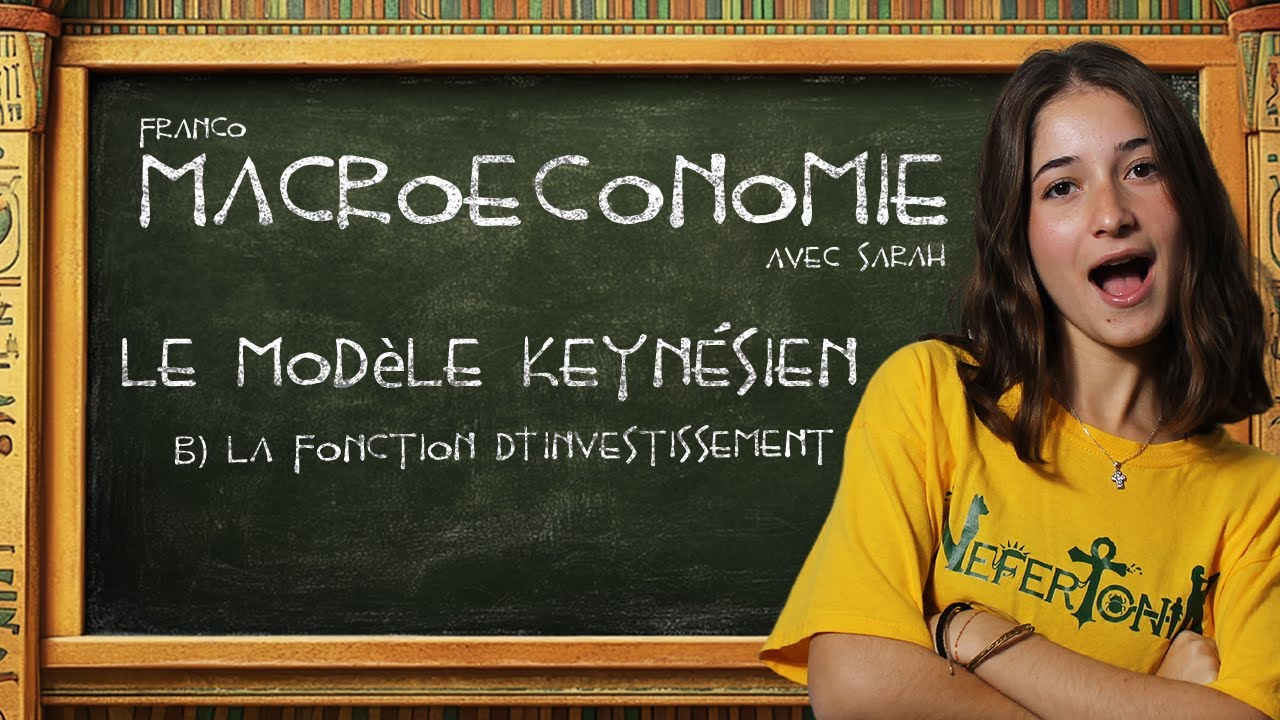 MACROECONOMIE | Chapitre 1-B: L'investissement👩‍🎓🇫🇷
