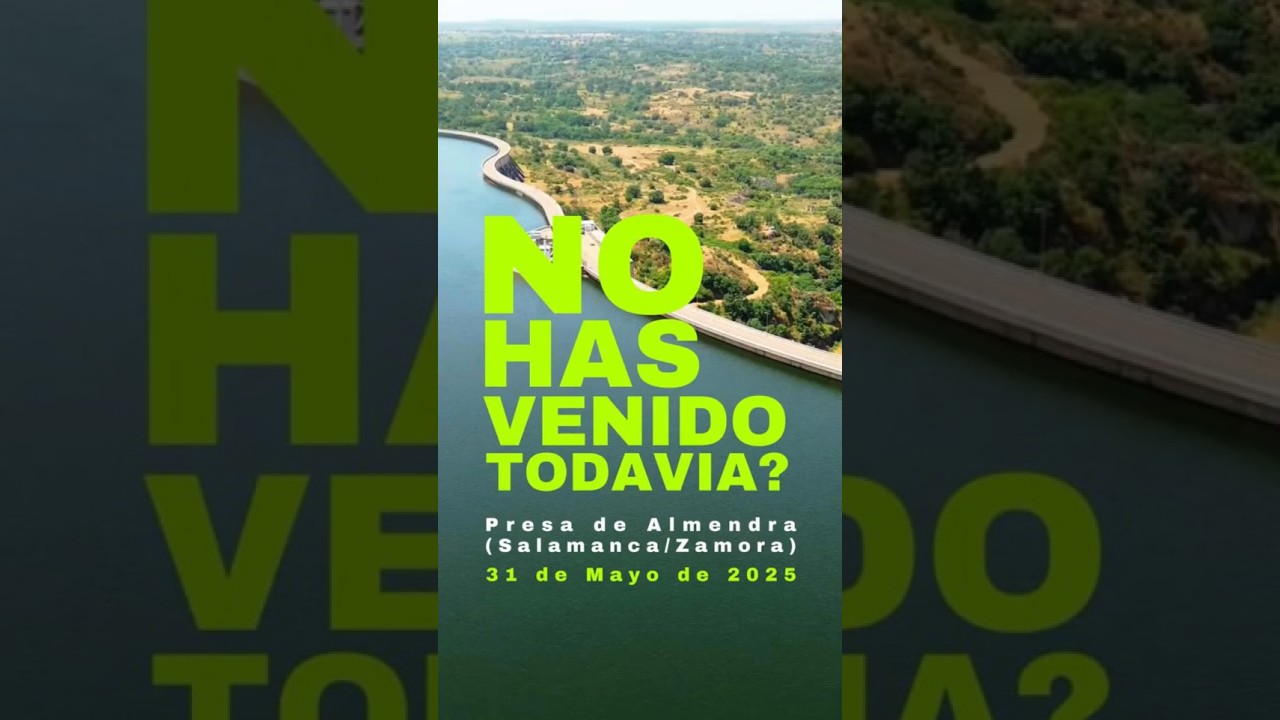 Presa de Almendra - No has venido Toda vía?