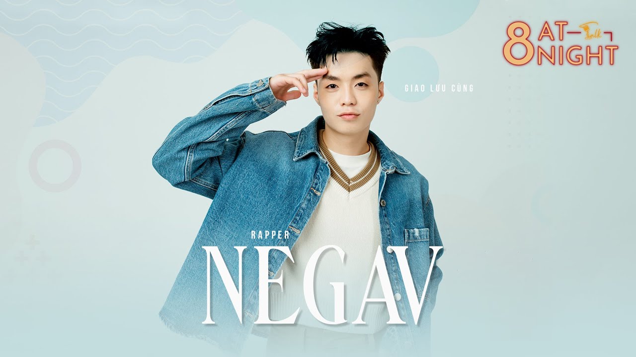 Rapper Negav: Hết hồn nhận tin nhắn “Anh nhớ em” từ anh Isaac. Ổng “trap boy” đó!