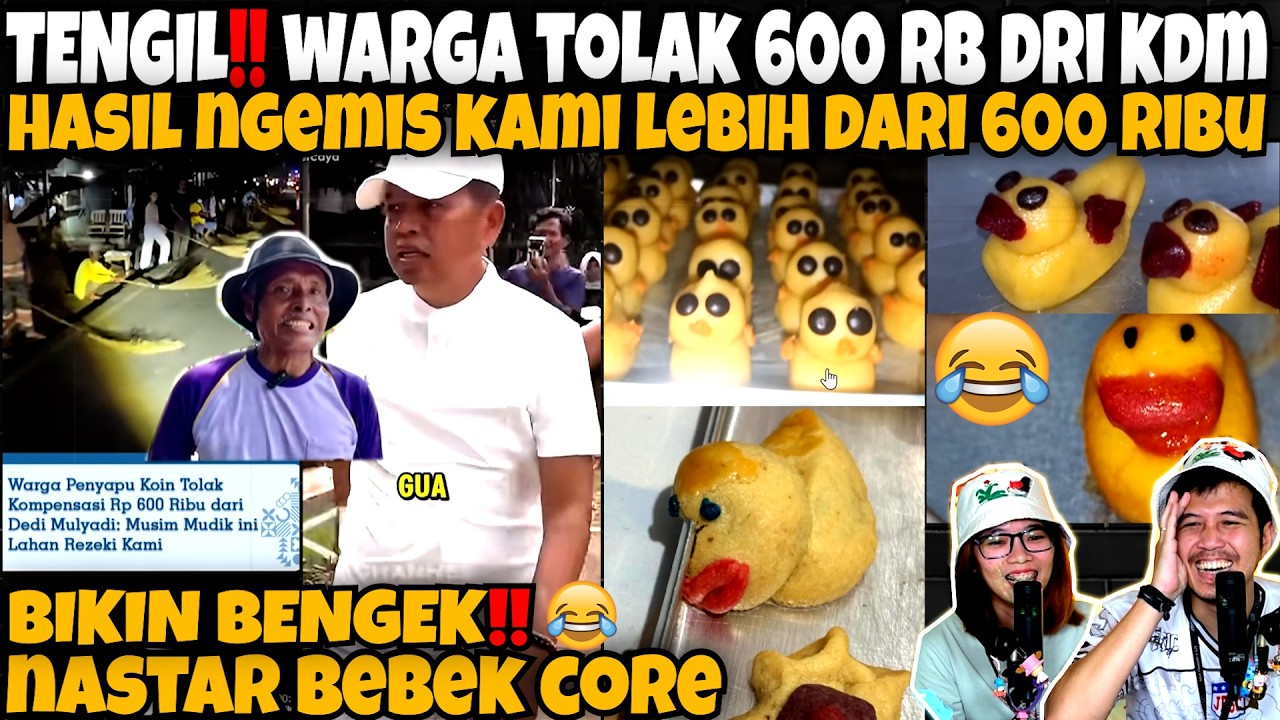 TENGIL‼️WARGA TOLAK 600 RIBU DARI KDM‼️LEBIH BESAR HASIL NGEMIS KAMI-NASTAR BEBEK CORE BIKIN BENGEK🤣