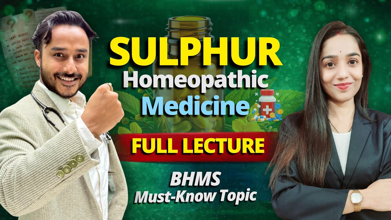 sulphur medicine BHMS lecture video | sulphur homeopathic medicine lecture | Johari BHMS