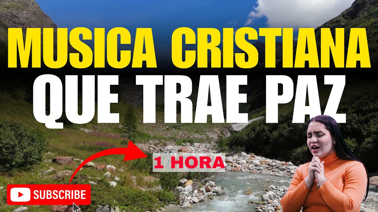 Música cristiana que trae paz y calma en la tempestad - para orar o meditar