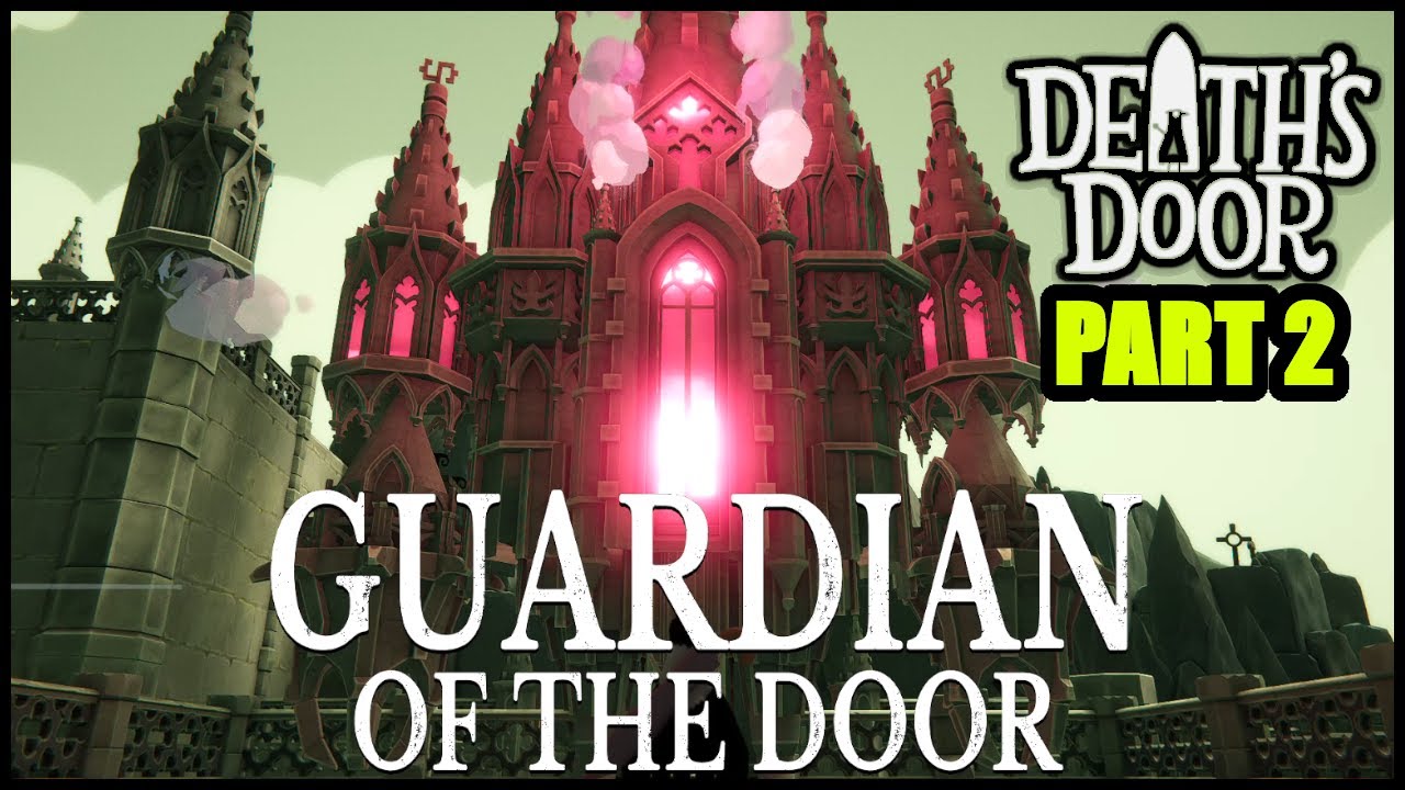 Death's Door [PART 2] LOST CEMENTERY Walkthrough & GUARDIAN OF THE DOOR Boss Fight.