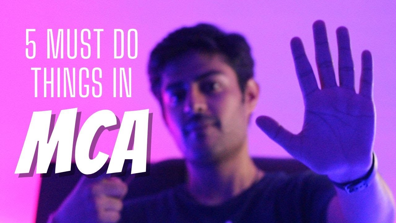 5 Tips to Make Your MCA Worth It 🔥 | Must Watch ✅