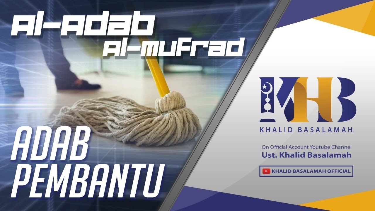 Al-Adab Al-Mufrad - Adab Pembantu
