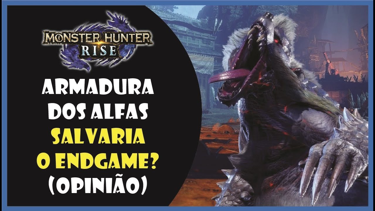 Monster Hunter Rise - Armadura dos Alfas salvaria o endgame? (Opinião)