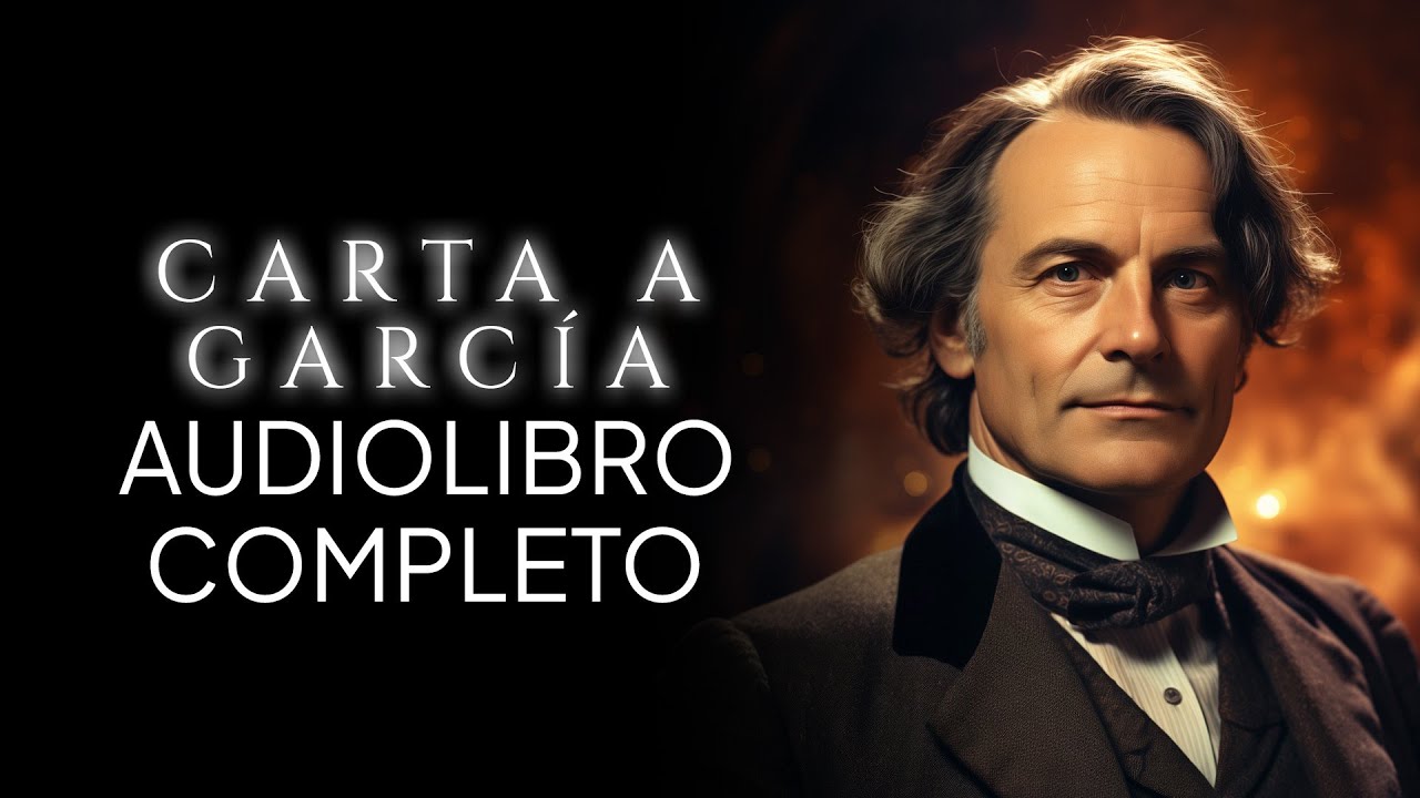 Una carta a Garc&iacute;a | Elbert Hubbard | Audiolibro