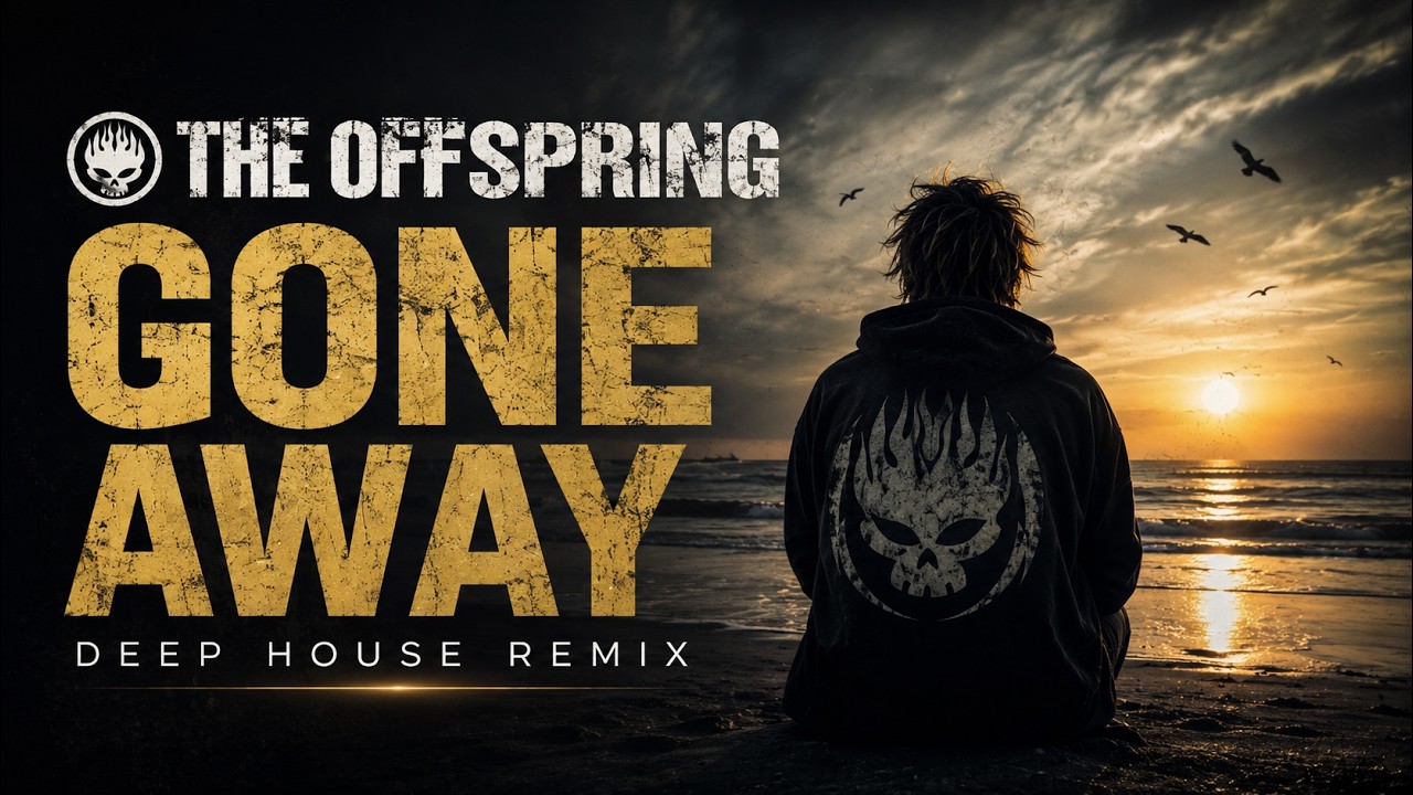 The Offspring - Gone away (DEEP HOUSE REMIX by A.KO)
