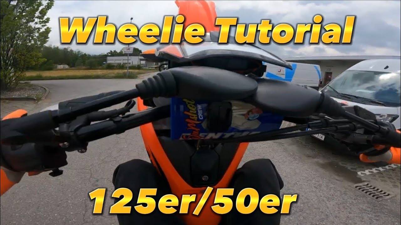 Das wahrscheinlich ausf&uuml;hrlichste Wheelie tutorial f&uuml;r 125ccm bzw 50ccm.