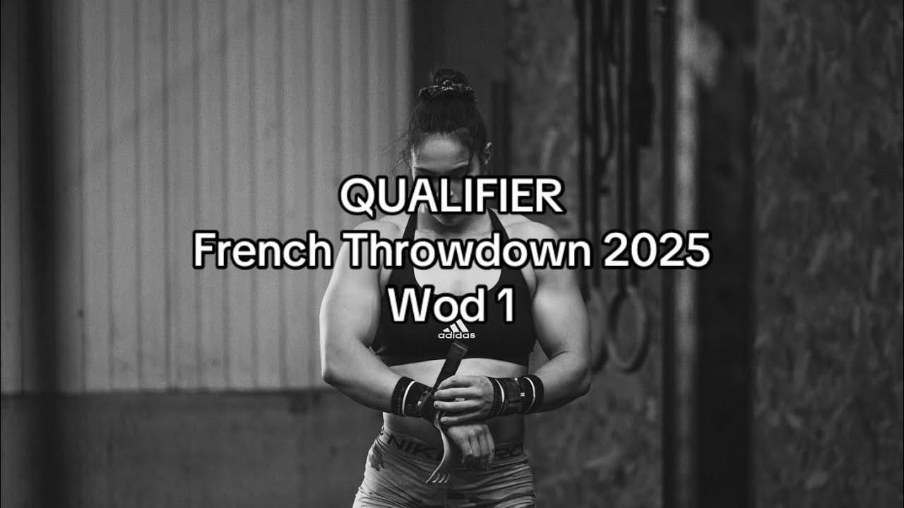 Qualifier French Throwdown 2025 Wod 1