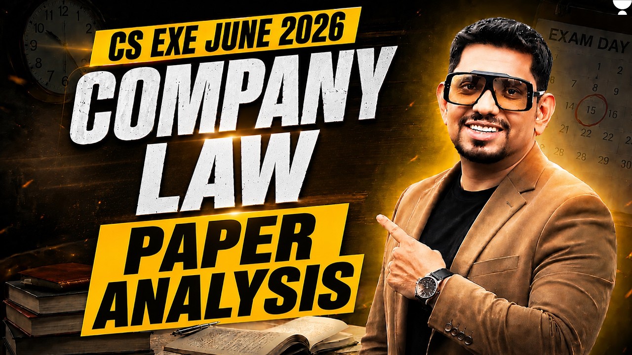 Company Law Exam Paper Analysis 🔥 | CS Executive June 2026 | CS Amit Vohra ||Unacademy