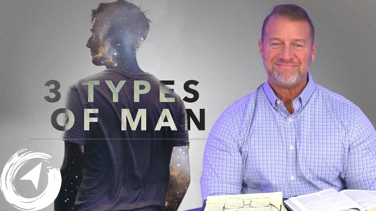 Three Types of Man - Living with Purpose