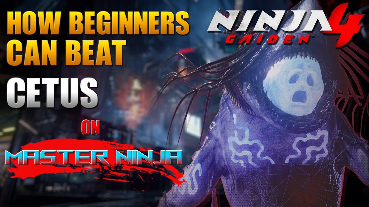 Ninja Gaiden 4 | Guide for Beginners to Beat Cetus on Master Ninja