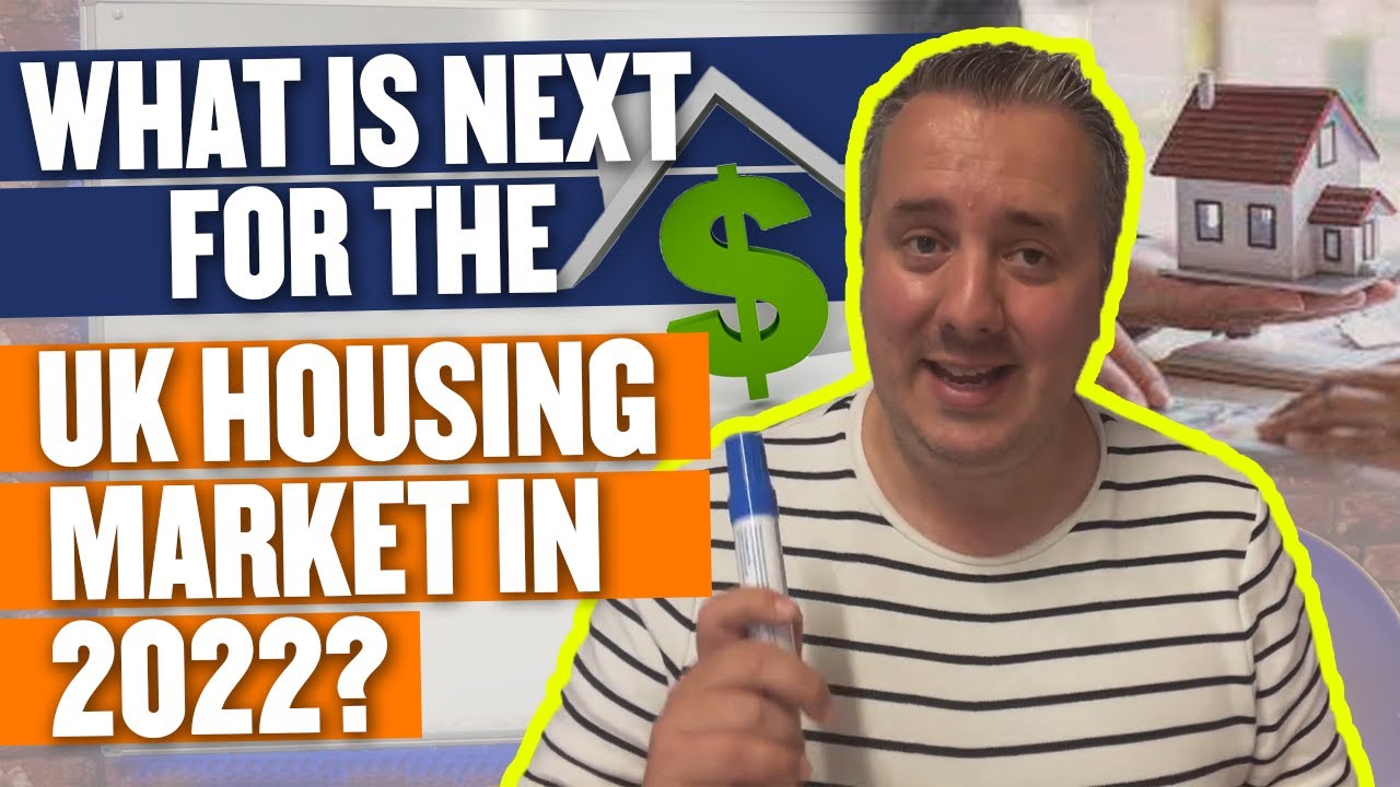 What is Next for the UK Housing Market in 2022??