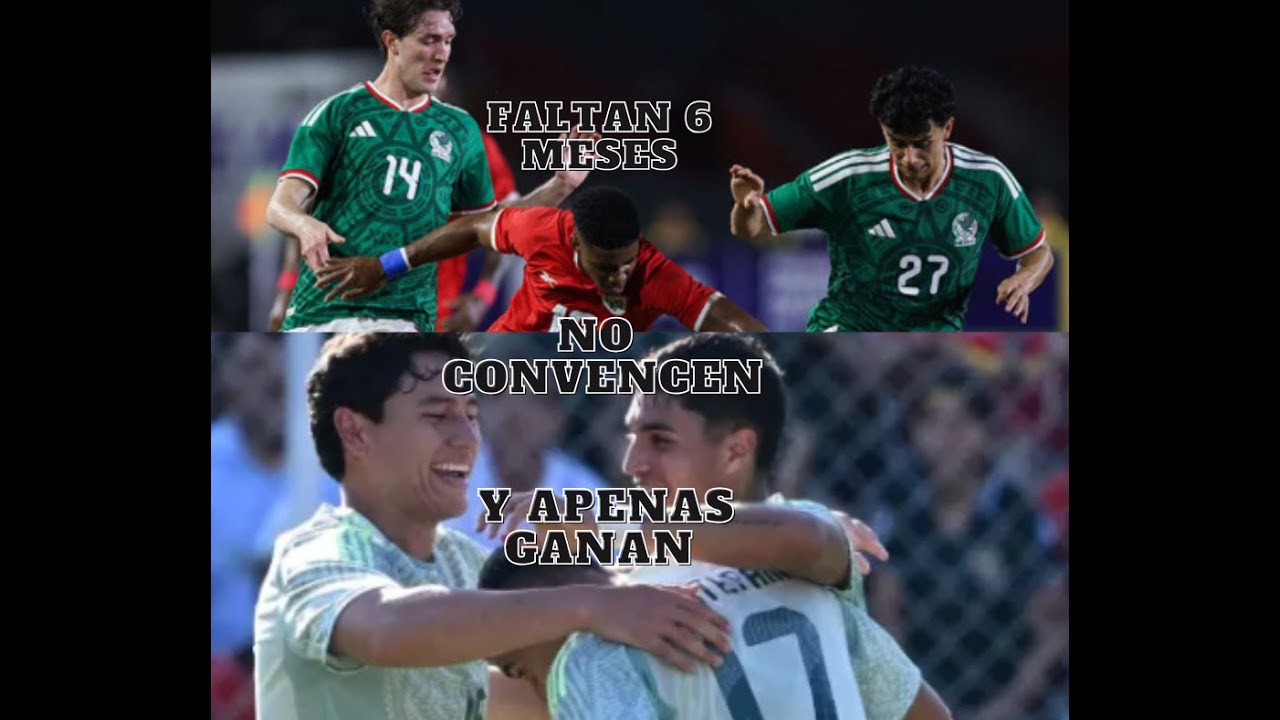 México no juega a nada a 6 meses del mundial