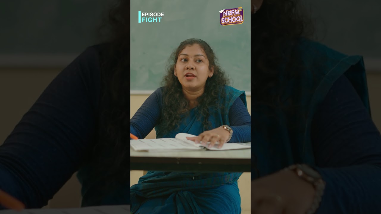 School La Tour Kootitu Poraanga 🥳🤩 | NRFM School Series | Episode - Fight
