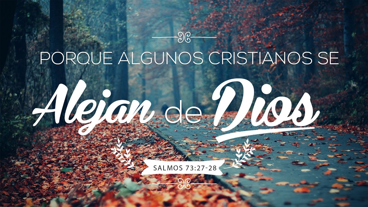 Por Que Cristianos Se Alejan de Dios - Jose Agüero