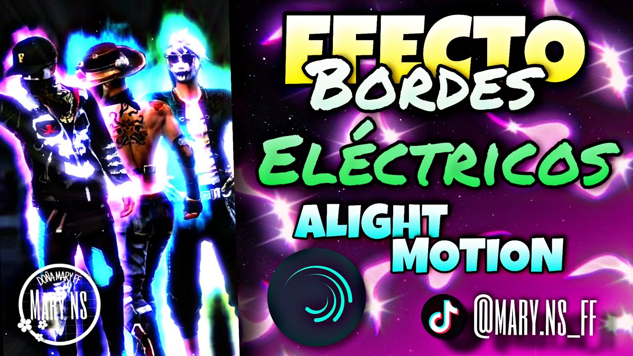 COMO HACER BORDES DE FUEGO/ELECTRICOS  ALIGHT MOTION FREE FIRE