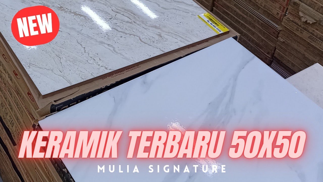 REVIEW 2 KERAMIK LANTAI TERBARU 50X50‼️MULIA SIGNATURE
