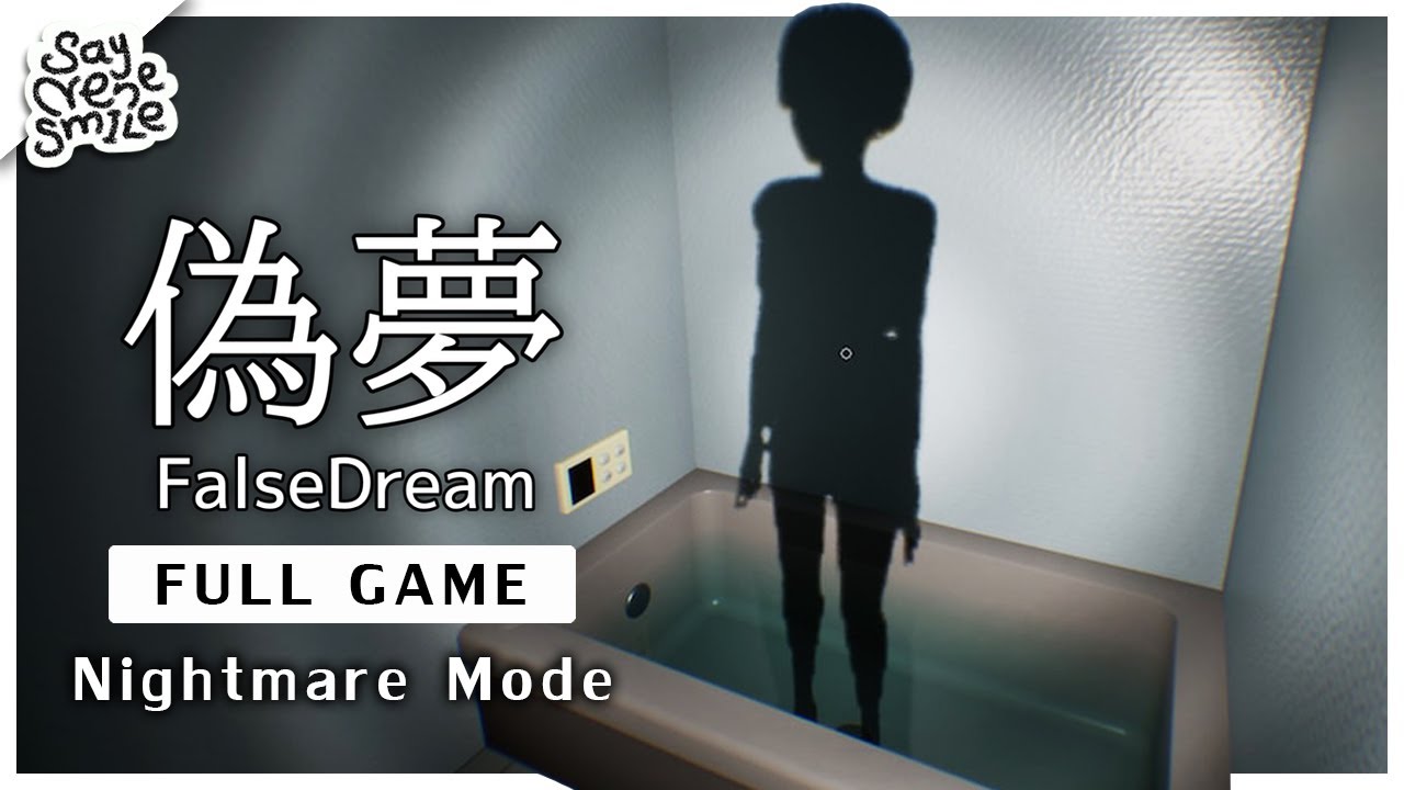 False Dream | 偽夢 【Nightmare Mode】 /  Full Gameplay Walkthrough  /  No Commentary