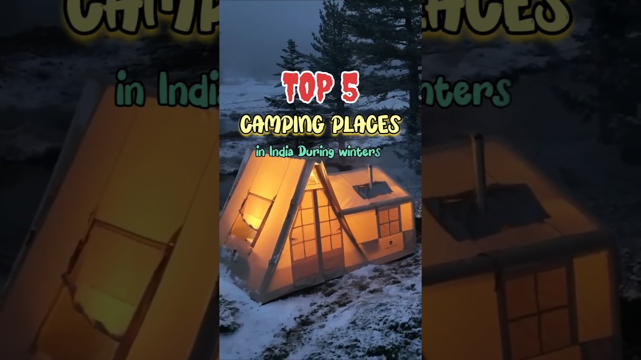 Top 5 Camping Places in India During Winters 🥶|| 