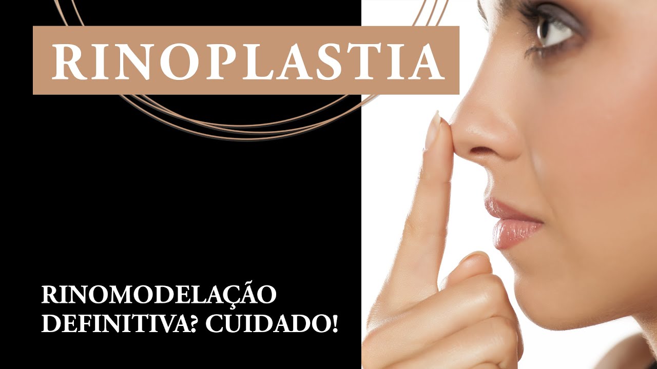 Rinomodelação Definitiva? Cuidado! - Dr. Fábio Maniglia