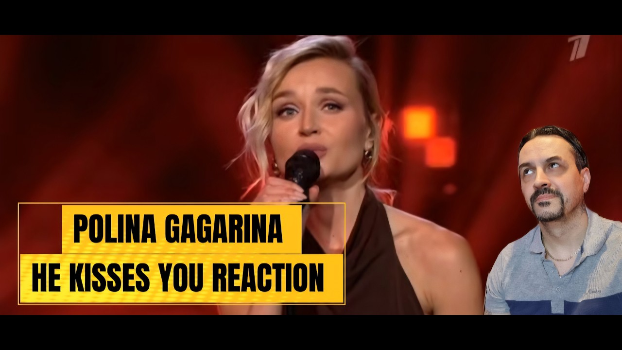 POLINA GAGARINA Полина Гагарина -- Он тебя целует  REACTION