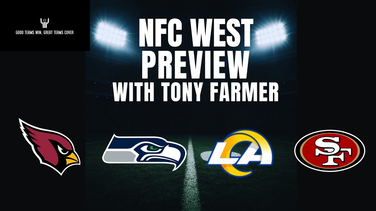 NFC West 2026 Preview, Predictions & Best Bets 💰 | ft. Tony Farmer