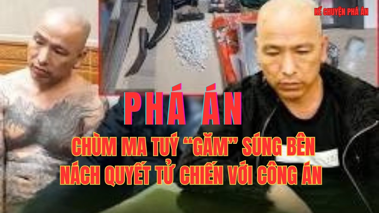 SÚNG ĐÃ LÊN ĐẠN: CUỘC ĐẤU TRÍ NGHẸT THỞ VỚI TRÙM MA TÚY 