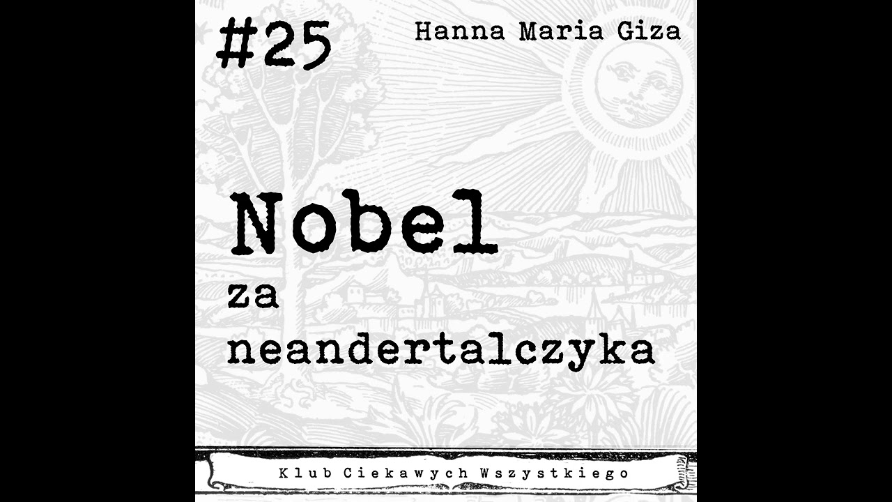 #25. Nobel za neandertalczyka