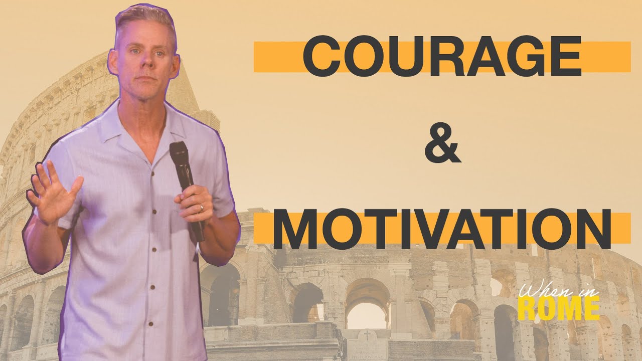 How to Find Courage and Motivation to Change | Sandals Church (Message Only)